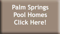 Palm Springs Pool Homes for Sale